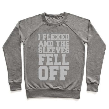 Virgin Teez  Pullover Crewneck Sweatshirt / x-small / Heathered Gray I FLEXED AND THE SLEEVES FELL OFF (SILVER) CREWNECK SWEATSHIRT