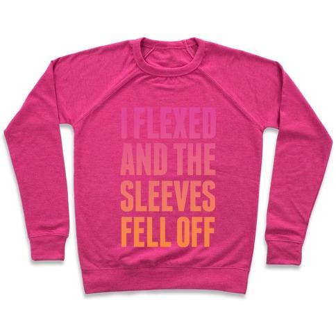 Virgin Teez  Pullover Crewneck Sweatshirt / x-small / Deep Pink I FLEXED AND THE SLEEVES FELL OFF (SUNSET) CREWNECK SWEATSHIRT