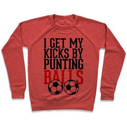 Virgin Teez  Pullover Crewneck Sweatshirt / x-small / Heathered Red I GET MY KICKS BY PUNTING BALLS CREWNECK SWEATSHIRT