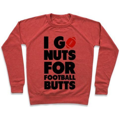 Virgin Teez  Pullover Crewneck Sweatshirt / x-small / Heathered Red I GO NUTS FOR FOOTBALL BUTTS CREWNECK SWEATSHIRT