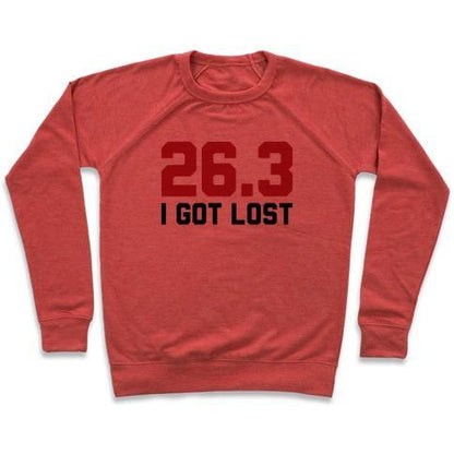 Virgin Teez  Pullover Crewneck Sweatshirt / x-small / Heathered Red I GOT LOST CREWNECK SWEATSHIRT