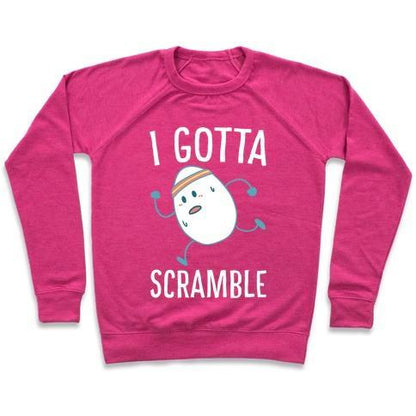 Virgin Teez  Pullover Crewneck Sweatshirt / x-small / Deep Pink I GOTTA SCRAMBLE CREWNECK SWEATSHIRT