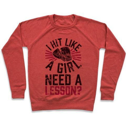 Virgin Teez  Pullover Crewneck Sweatshirt / x-small / Heathered Red I HIT LIKE A GIRL, NEED A LESSON? CREWNECK SWEATSHIRT