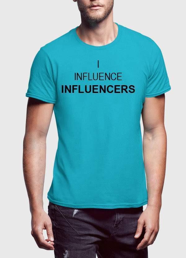 HAREF ART T-SHIRT I INFLUENCE INFLUENCERS T-shirt