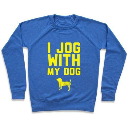 Virgin Teez  Pullover Crewneck Sweatshirt / x-small / Heathered Blue I JOG WITH MY DOG CREWNECK SWEATSHIRT