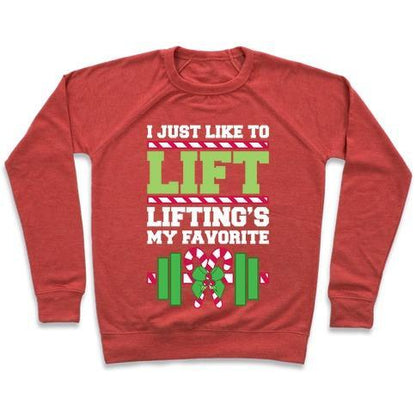 Virgin Teez  Pullover Crewneck Sweatshirt / x-small / Heathered Red I JUST LIKE TO LIFT. LIFTING IS MY FAVORITE. CREWNECK SWEATSHIRT