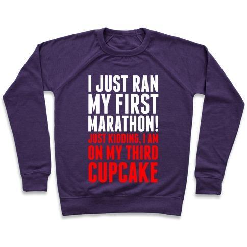 Virgin Teez  Pullover Crewneck Sweatshirt / x-small / Purple I JUST RAN MY FIRST MARATHON.... CREWNECK SWEATSHIRT