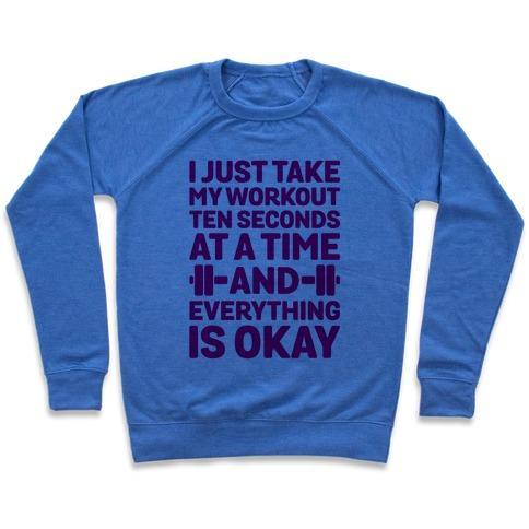 Virgin Teez  Pullover Crewneck Sweatshirt / x-small / Heathered Blue I JUST TAKE MY WORKOUT TEN SECONDS AT A TIME CREWNECK SWEATSHIRT