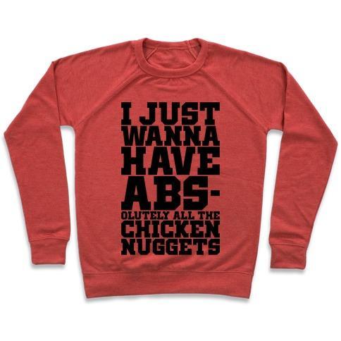 Virgin Teez  Pullover Crewneck Sweatshirt / x-small / Heathered Red I JUST WANT ABS-OLUTELY ALL THE CHICKEN NUGGETS CREWNECK SWEATSHIRT