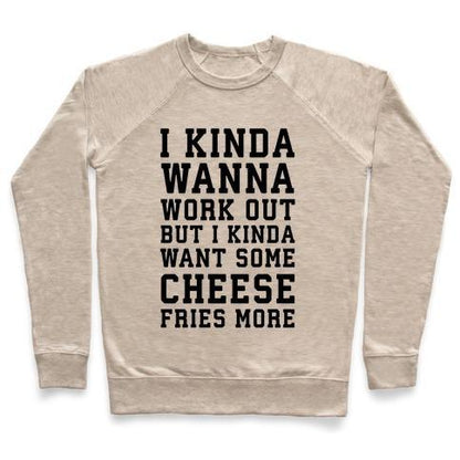 Virgin Teez  Pullover Crewneck Sweatshirt / x-small / Heathered Oatmeal I KINDA WANNA WORK OUT CREWNECK SWEATSHIRT