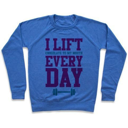 Virgin Teez  Pullover Crewneck Sweatshirt / x-small / Heathered Blue I LIFT EVERY DAY CREWNECK SWEATSHIRT