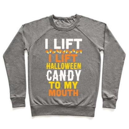 Virgin Teez  Pullover Crewneck Sweatshirt / x-small / Heathered Gray I LIFT (HALLOWEEN CANDY TO MY MOUTH) CREWNECK SWEATSHIRT