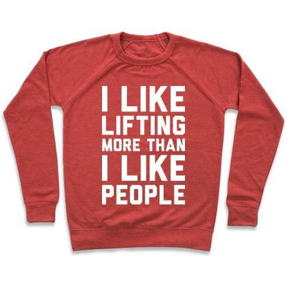 Virgin Teez  Pullover Crewneck Sweatshirt / x-small / Heathered Red I LIKE LIFTING MORE THAN I LIKE PEOPLE CREWNECK SWEATSHIRT