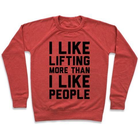 Virgin Teez  Pullover Crewneck Sweatshirt / x-small / Heathered Red I LIKE LIFTING MORE THAN I LIKE PEOPLE CREWNECK SWEATSHIRT