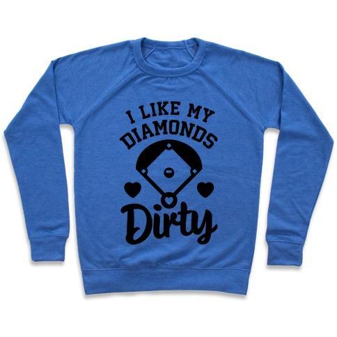 Virgin Teez  Pullover Crewneck Sweatshirt / x-small / Heathered Blue I LIKE MY DIAMONDS DIRTY CREWNECK SWEATSHIRT