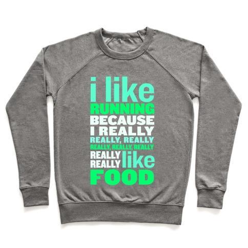 Virgin Teez  Pullover Crewneck Sweatshirt / x-small / Heathered Gray I LIKE RUNNING (FOOD) CREWNECK SWEATSHIRT