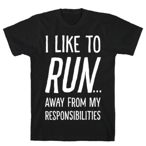 GYM FIT T-SHIRT I LIKE TO RUN AWAY T-SHIRT