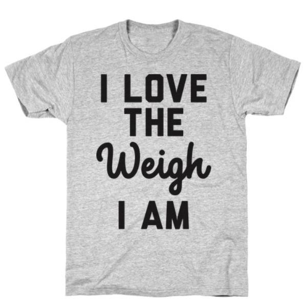 GYM FIT T-SHIRT I LOVE THE WEIGH I AM GREY T-SHIRT