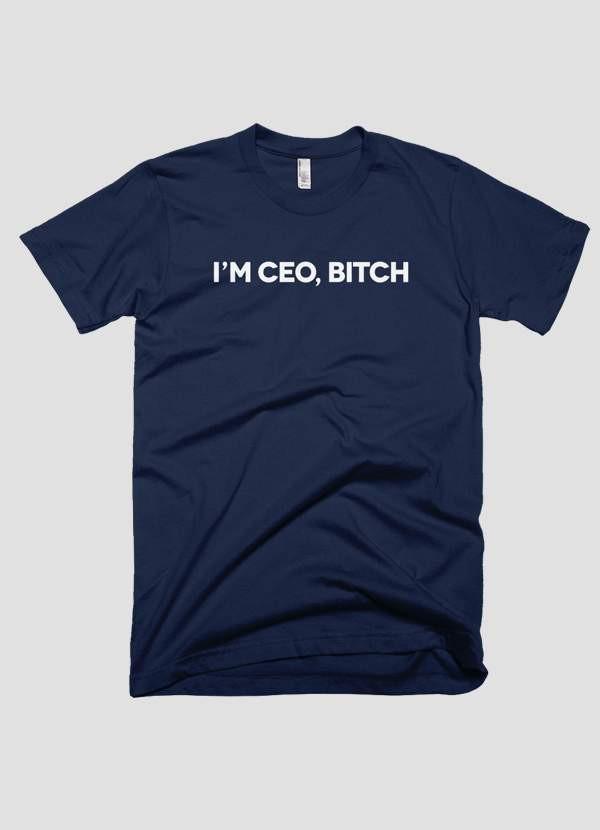 HAREF ART T-SHIRT I'M CEO BITCH T-shirt