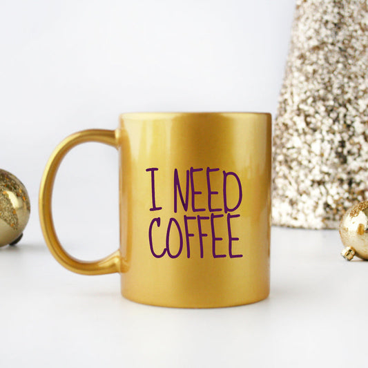 I Need Coffee Gold & Silver Mug