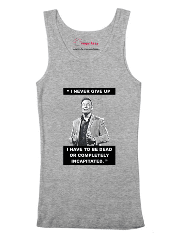 Virgin Teez Tank Top I Never Give Up Tank Top