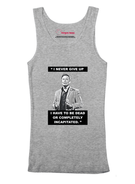 Virgin Teez Tank Top I Never Give Up Tank Top