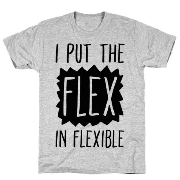 GYM FIT T-SHIRT I PUT THE FLEX IN FLEXIBLE GREY T-SHIRT