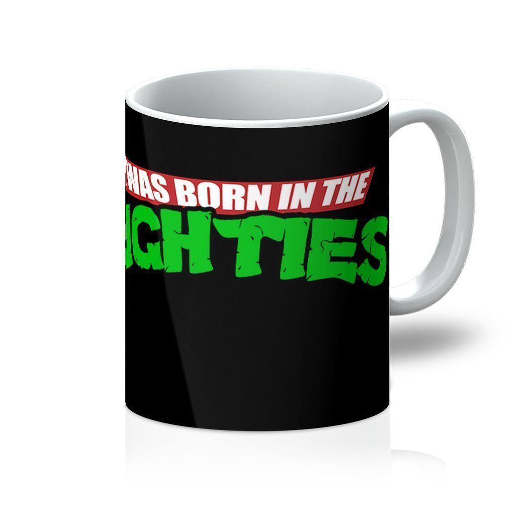 VIRGIN TEEZ Homeware 11oz I was born in the eighties Mug