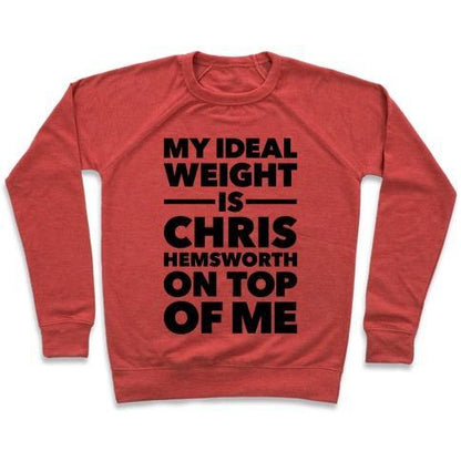 Virgin Teez  Pullover Crewneck Sweatshirt / x-small / Heathered Red IDEAL WEIGHT (CHRIS HEMSWORTH) CREWNECK SWEATSHIRT