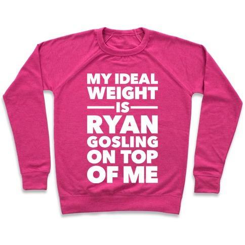 Virgin Teez  Pullover Crewneck Sweatshirt / x-small / Deep Pink IDEAL WEIGHT (RYAN GOSLING) CREWNECK SWEATSHIRT