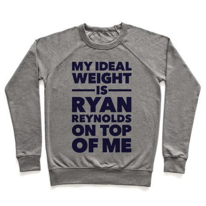 Virgin Teez  Pullover Crewneck Sweatshirt / x-small / Heathered Gray IDEAL WEIGHT (RYAN REYNOLDS) CREWNECK SWEATSHIRT