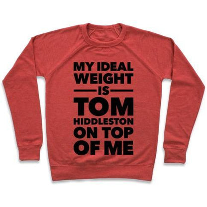 Virgin Teez  Pullover Crewneck Sweatshirt / x-small / Heathered Red IDEAL WEIGHT (TOM HIDDLESTON) CREWNECK SWEATSHIRT