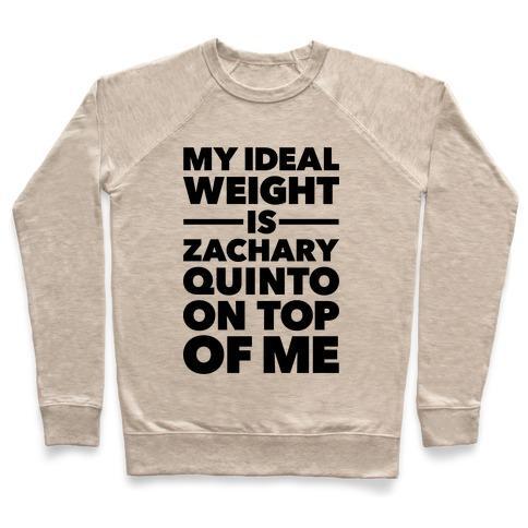 Virgin Teez  Pullover Crewneck Sweatshirt / x-small / Heathered Oatmeal IDEAL WEIGHT (ZACHARY QUINTO) CREWNECK SWEATSHIRT