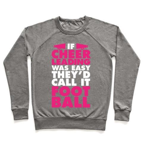 Virgin Teez  Pullover Crewneck Sweatshirt / x-small / Heathered Gray IF CHEERLEADING WAS EASY CREWNECK SWEATSHIRT