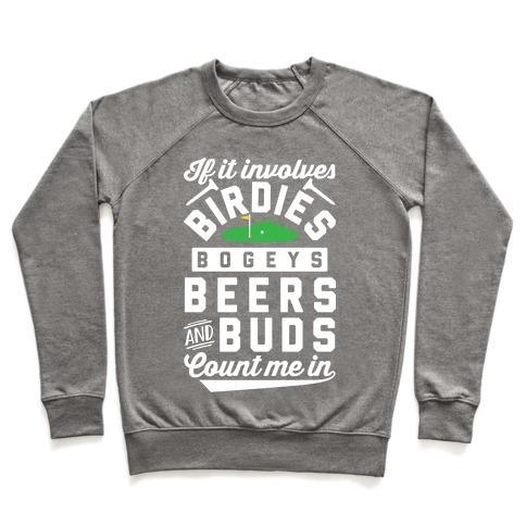 Virgin Teez  Pullover Crewneck Sweatshirt / x-small / Heathered Gray IF IT INVOLVES GOLF COUNT ME IN CREWNECK SWEATSHIRT