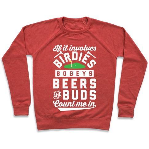 Virgin Teez  Pullover Crewneck Sweatshirt / x-small / Heathered Red IF IT INVOLVES GOLF COUNT ME IN CREWNECK SWEATSHIRT