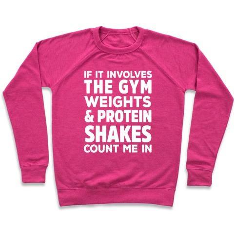 Virgin Teez  Pullover Crewneck Sweatshirt / x-small / Deep Pink IF IT INVOLVES THE GYM COUNT ME IN CREWNECK SWEATSHIRT