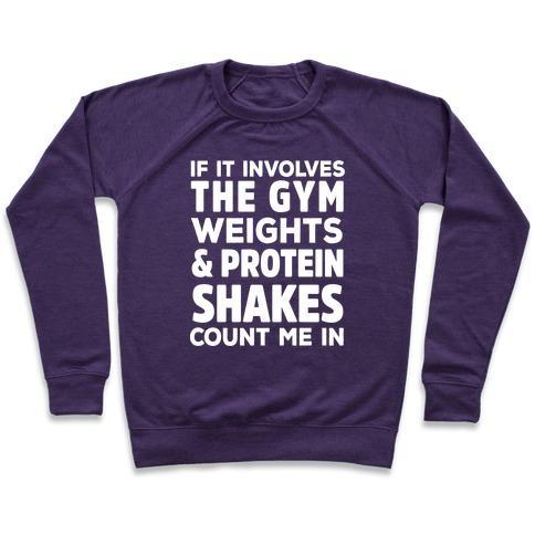 Virgin Teez  Pullover Crewneck Sweatshirt / x-small / Purple IF IT INVOLVES THE GYM COUNT ME IN CREWNECK SWEATSHIRT