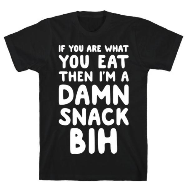 GYM FIT T-SHIRT IF YOU ARE WHAT YOU EAT T-SHIRT