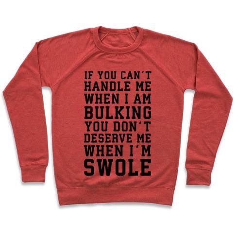 Virgin Teez  Pullover Crewneck Sweatshirt / x-small / Heathered Red IF YOU CAN'T HANDLE ME WHEN I'M BULKING... CREWNECK SWEATSHIRT