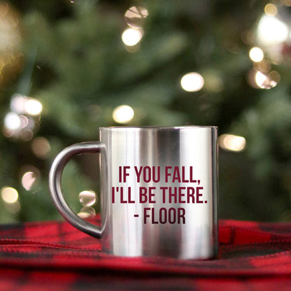 If You Fall I Will Be There Floor Gold & Silver Mug