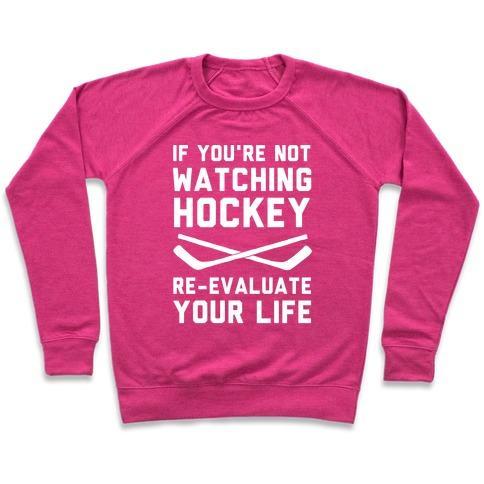 Virgin Teez  Pullover Crewneck Sweatshirt / x-small / Deep Pink IF YOU'RE NOT WATCHING HOCKEY CREWNECK SWEATSHIRT