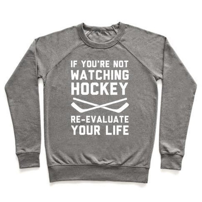 Virgin Teez  Pullover Crewneck Sweatshirt / x-small / Heathered Gray IF YOU'RE NOT WATCHING HOCKEY CREWNECK SWEATSHIRT