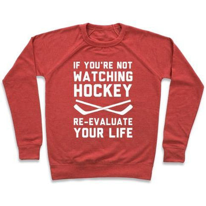 Virgin Teez  Pullover Crewneck Sweatshirt / x-small / Heathered Red IF YOU'RE NOT WATCHING HOCKEY CREWNECK SWEATSHIRT