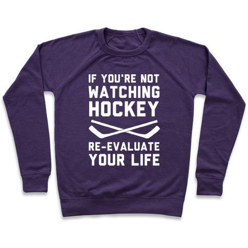 Virgin Teez  Pullover Crewneck Sweatshirt / x-small / Purple IF YOU'RE NOT WATCHING HOCKEY CREWNECK SWEATSHIRT