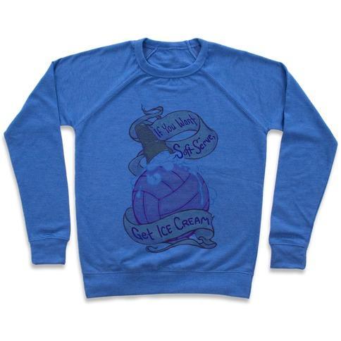 Virgin Teez  Pullover Crewneck Sweatshirt / x-small / Heathered Blue IF YOU WANT SOFT SERVE, GET ICE CREAM CREWNECK SWEATSHIRT