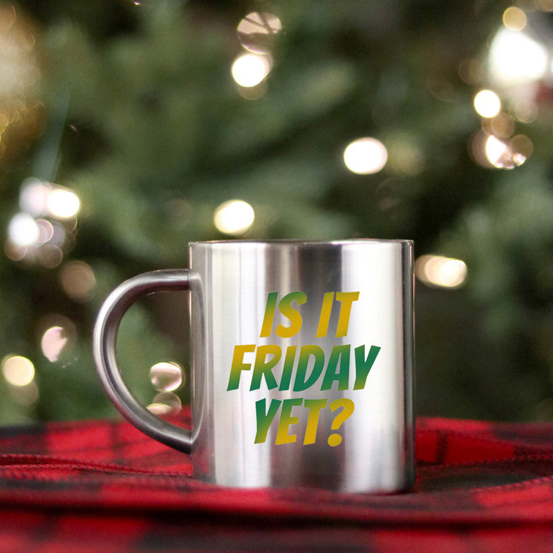 Is It Friday Yet Gold & Silver Mug