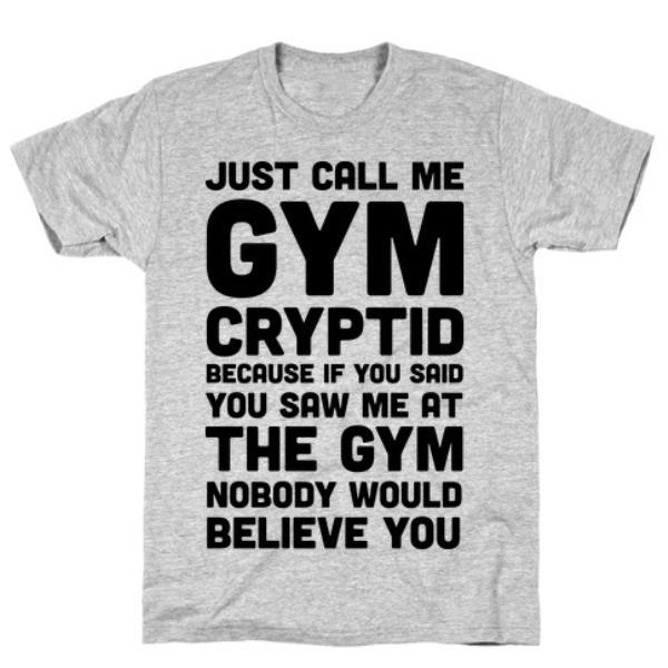 GYM FIT T-SHIRT JUST CALL ME GYM CRYPTID GREY T-SHIRT