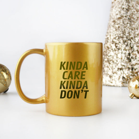 Kinda Care Kinda Dont Gold & Silver Mug