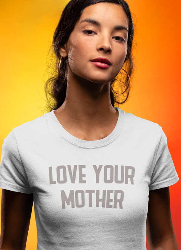 Virgin Teez Women T-Shirt Love Your Mother Women T-shirt